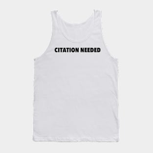 Citation Needed Tank Top